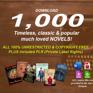 1000 timeless classic & famous novels in digital format with PLR 100% copyright free